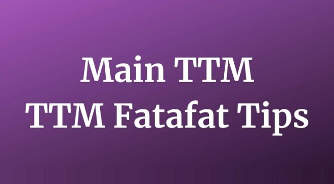 About Main TTM | TTM Fatafat Tips