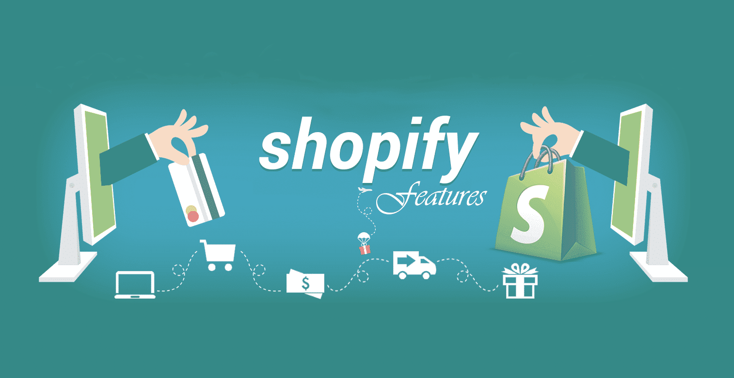 Primary Features Shopify Offers to You