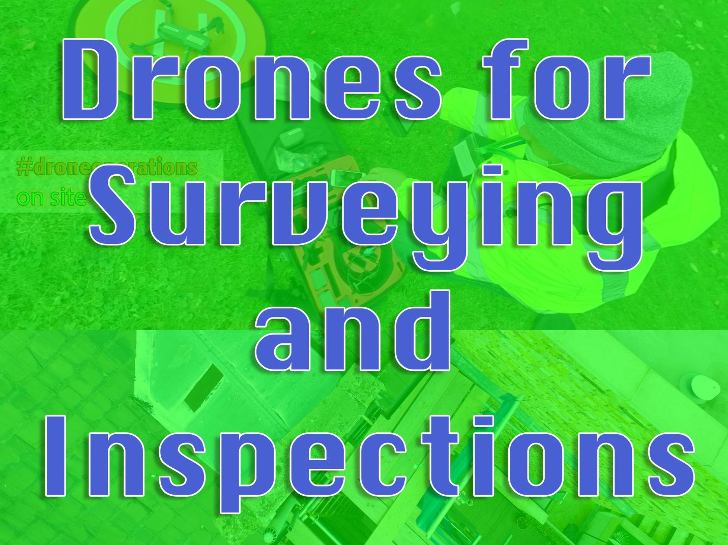 Not only surveys and inspections what else can drones be useful for?