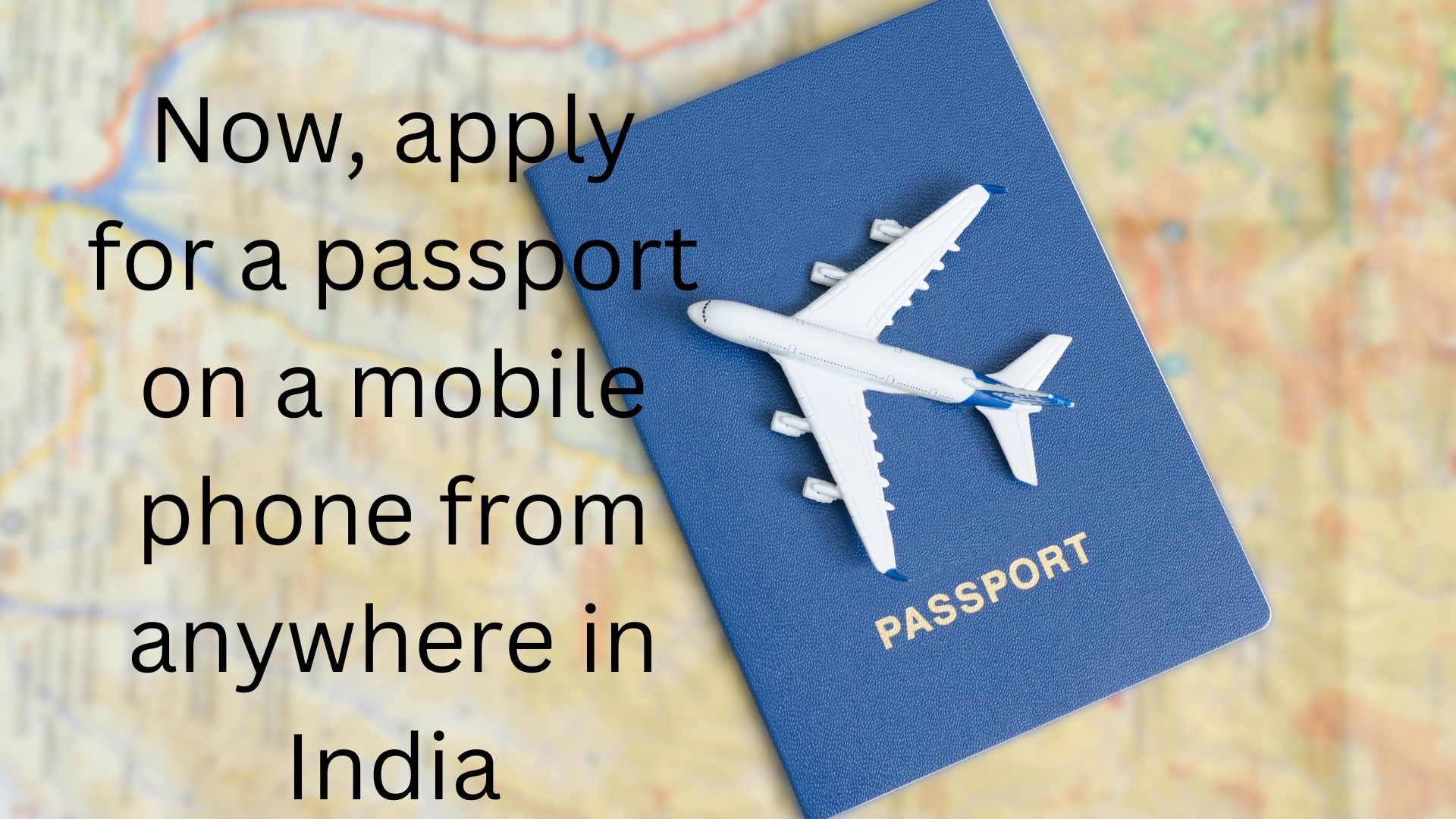 Now, apply for a passport on a mobile phone from anywhere in India