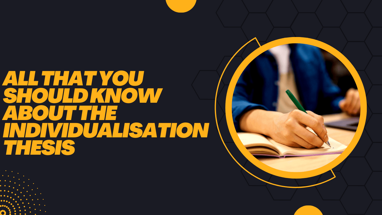 Individualisation Thesis