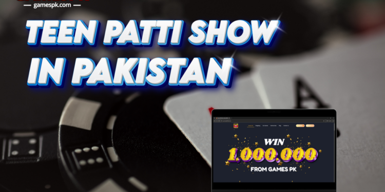 Teen Patti Show in Pakistan